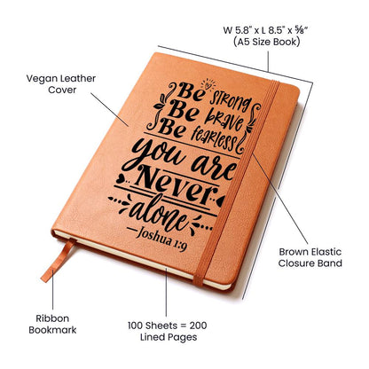 Be Strong Be Brave Be Fearless Graphic Leather Journal