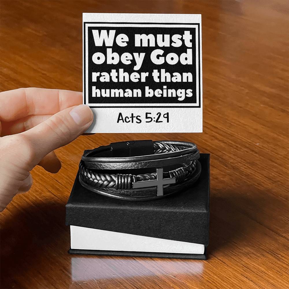 We must obey God rather than human beings RVRNT Men's Cross Bracelet