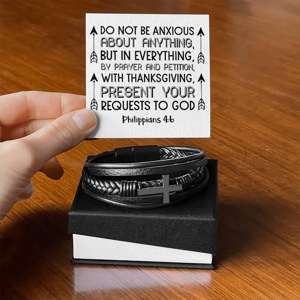 Do not be anxious about anything, but in everything, by prayer and petition, with thanksgiving, present your requests to God RVRNT Men's Cross Bracelet