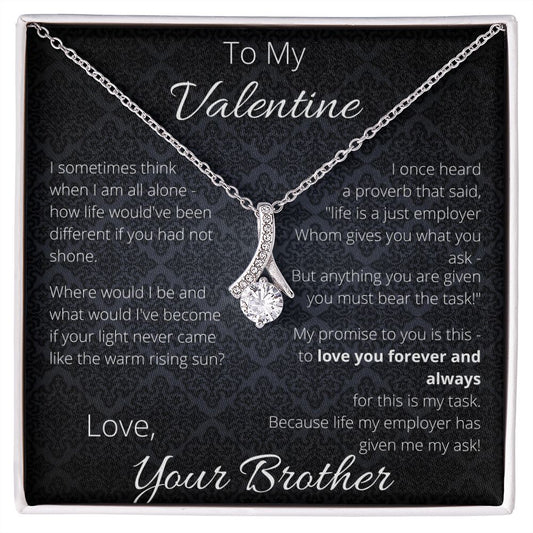 To My Valentine - Love Your Brother - Promised Love Necklace ShineOn Fulfillment