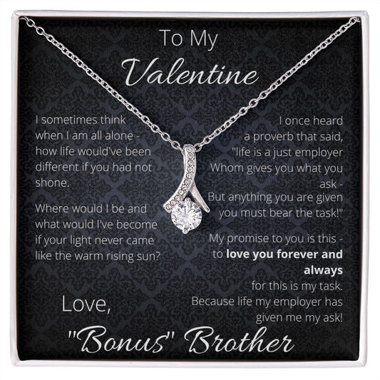 To My Valentine -  Love Bonus Brother  -Promised Love Necklace ShineOn Fulfillment