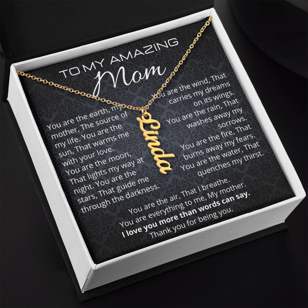 To My Amazing Mom - Mothers Day Personalized Cursive Vertical Name Necklace ShineOn Fulfillment